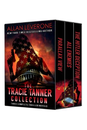 [Tracie Tanner #1-2 & 04] • The Tracie Tanner Collection · Three Complete Thriller Novels